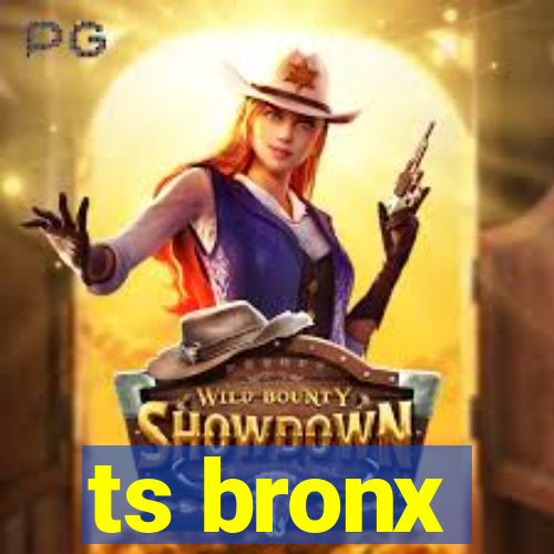 ts bronx